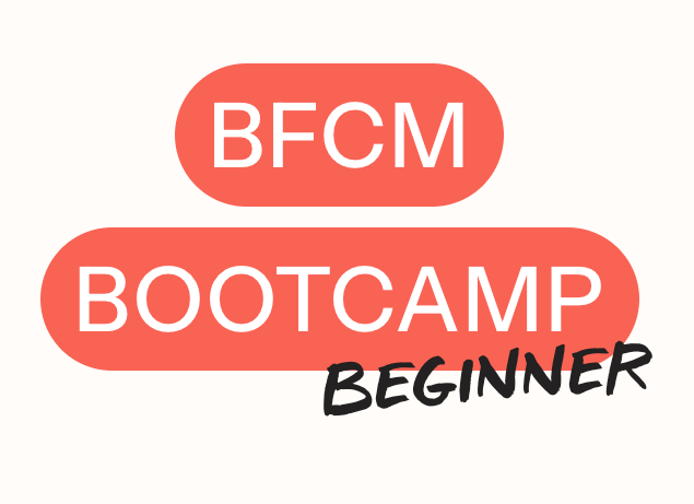 BFCM Bootcamp Support